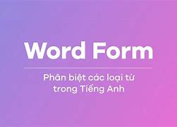 Sau Giới Từ Là Gì Word Form