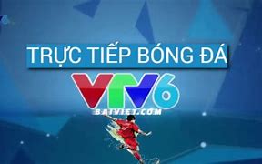 Trực Tiếp Vtv6 Bóng Đá